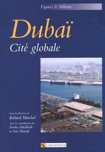 Couverture du livre « Dubai cite globale » de  aux éditions Cnrs