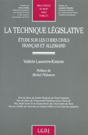 Couverture du livre « La technique legislative. etudes sur les codes civils francais et allemand » de Lasserre-Kiesow V. aux éditions Lgdj