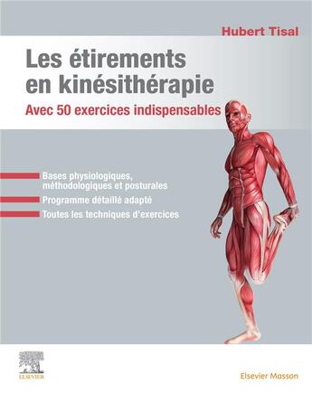 Couverture du livre « Les étirements en kinésithérapie - avec 50 exercices indispensables » de Hubert Tisal aux éditions Elsevier-masson