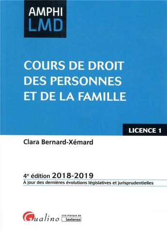 Couverture du livre « Cours de droit des personnes et de la famille (édition 2018/2019) » de Clara Bernard-Xemard aux éditions Gualino