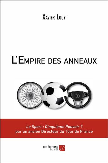 Couverture du livre « L'empire des anneaux » de Xavier Louy aux éditions Editions Du Net