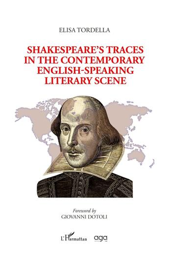 Couverture du livre « Shakespeare's traces in the contemporary English-speaking literary scene » de Elisa Tordella aux éditions L'harmattan