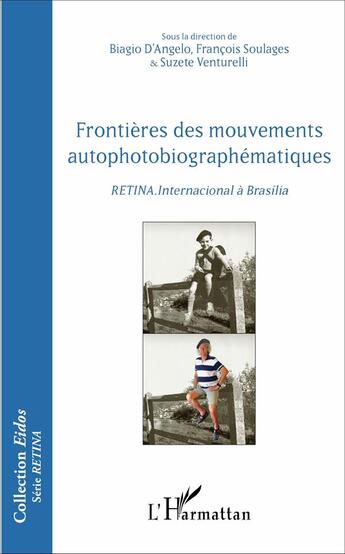 Couverture du livre « Frontières des mouvements autophotobiographématiques ; RETINA.Internacional à Brasilia » de  aux éditions L'harmattan