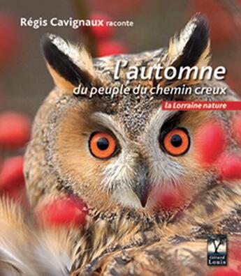 Couverture du livre « L'automne du chemin creux » de Regis Cavignaux aux éditions Gerard Louis