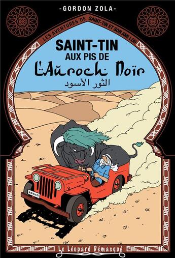 Couverture du livre « Les aventures de Saint-Tin et son ami Lou t.21 : Saint-Tin aux pis de l'auroch noir » de Gordon Zola aux éditions Le Leopard Demasque