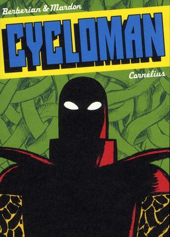 Couverture du livre « Cycloman » de Berberian/Mardon aux éditions Cornelius