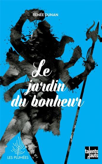 Couverture du livre « Le jardin du bonheur » de Renee Dunan aux éditions Talents Hauts