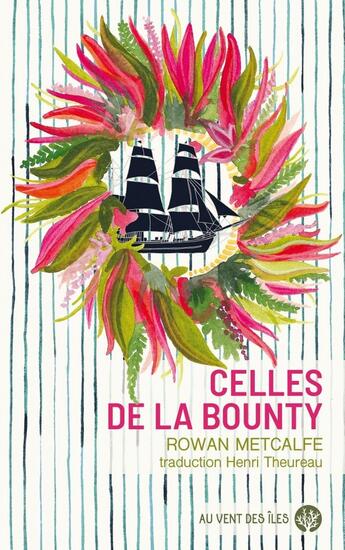 Couverture du livre « Celles de la bounty » de Rowan Metcalfe aux éditions Au Vent Des Iles