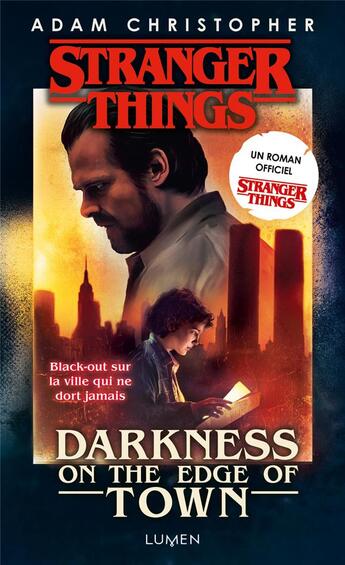 Couverture du livre « Stranger Things : darkness on the edge of town » de Adam Christopher aux éditions Lumen