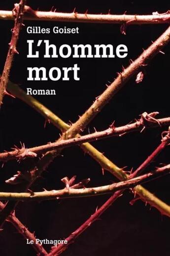 Couverture du livre « L'homme mort » de Gilles Goiset aux éditions Le Pythagore