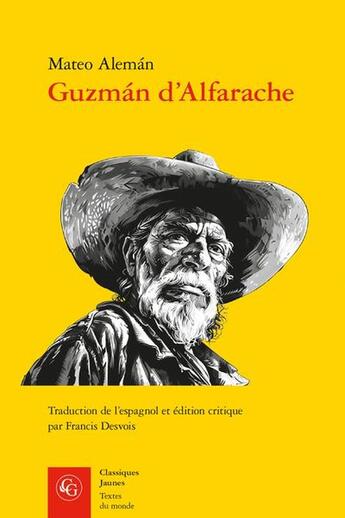 Couverture du livre « Guzmán d'Alfarache » de Mateo Aleman aux éditions Classiques Garnier