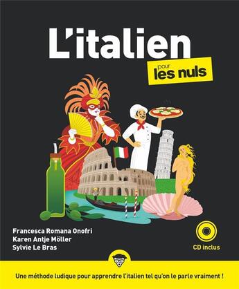 Couverture du livre « L'italien pour les nuls (édition 2017) » de Francesca Romana Onofri et Karen Antje Moller et Sylvie Le Bras aux éditions First