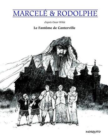 Couverture du livre « Le fantôme de Canterville ; Le Crime de Lord Arthur Savile » de Rodolphe et Philippe Marcele aux éditions Mosquito