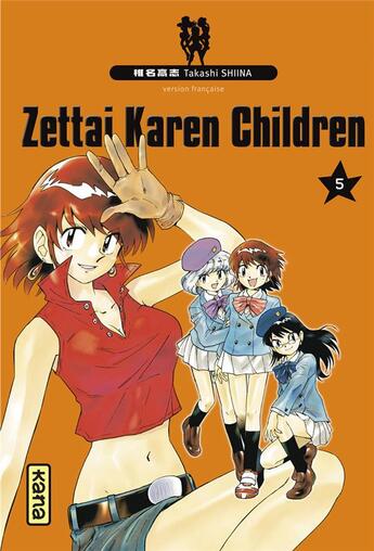 Couverture du livre « Zettai Karen Children Tome 5 » de Takashi Shiina aux éditions Kana