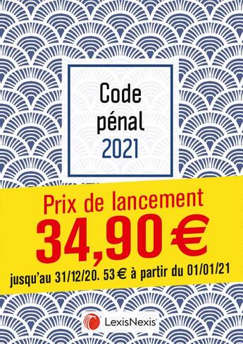 Couverture du livre « Code pénal ; coquille (édition 2021) » de David Dechenaud aux éditions Lexisnexis