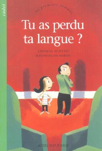 Couverture du livre « Tu as perdu ta langue ? » de Thomas Scotto aux éditions Actes Sud