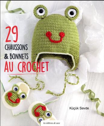 Couverture du livre « 29 chaussons & bonnets au crochet » de Kucuk Sevde aux éditions De Saxe