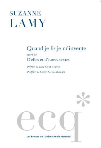 Couverture du livre « Quand je lis je m'invente ; d'elles et autres textes » de Suzanne Lamy aux éditions Pu De Montreal