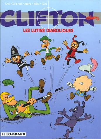 Couverture du livre « Clifton t.17 : les lutins diaboliques » de Greg et Bernard Bedu et Jo-El Azara et Bob De Groot et Turk aux éditions Lombard