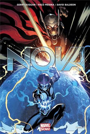 Couverture du livre « Nova t.3 » de David Baldeon et Gerry Duggan et Paco Medina et Yale Stewart aux éditions Panini