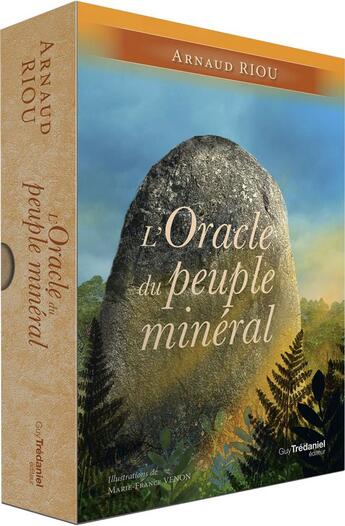 Couverture du livre « L'oracle du peuple minéral » de Arnaud Riou et Marie-France Venon aux éditions Guy Trédaniel