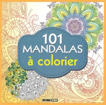 Couverture du livre « 101 mandalas à colorier » de Hubert Kerjean aux éditions Editions Esi