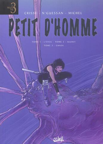 Couverture du livre « Petit d'homme ; t.1 a t.3 » de Didier Crisse et Gregory Michel aux éditions Soleil