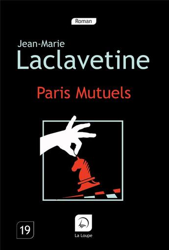 Couverture du livre « Paris mutuels (grands caracteres) » de Laclavetine J.-M. aux éditions Editions De La Loupe