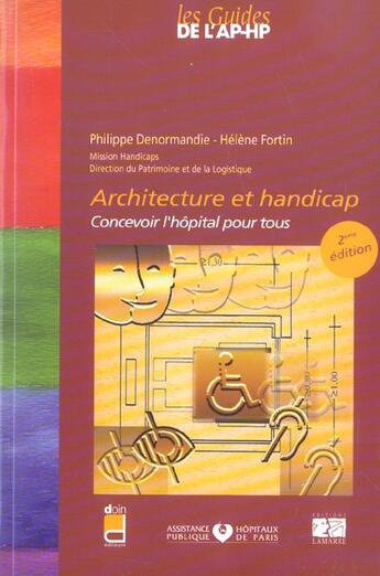 Couverture du livre « Architecture et handicap concevoir l hopital pour tous 2eme edition (2e édition) » de Aphp aux éditions Lamarre