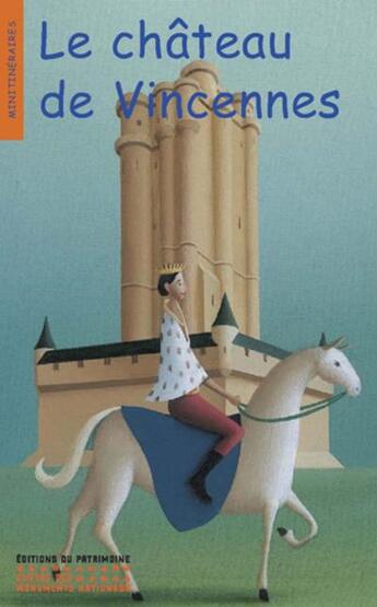 Couverture du livre « Le chateau de vincennes » de Albaut/Puybaret aux éditions Editions Du Patrimoine