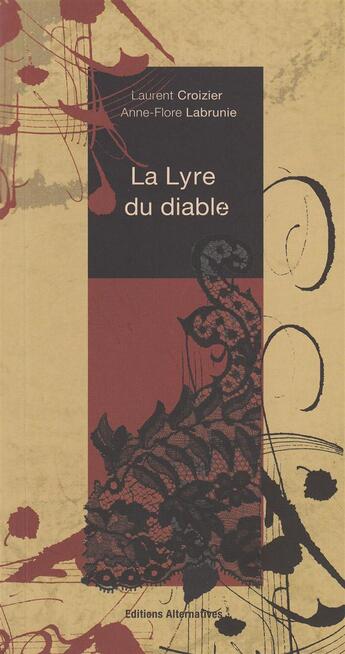 Couverture du livre « La lyre du diable » de Croizier et Labrunie aux éditions Alternatives