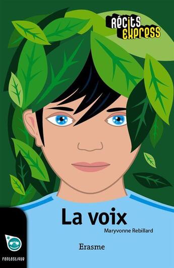 Couverture du livre « La voix » de Maryvonne Rebillard aux éditions Editions Erasme