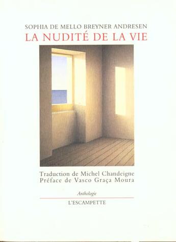 Couverture du livre « La nudite de la vie » de De Mello Breyner And aux éditions Escampette