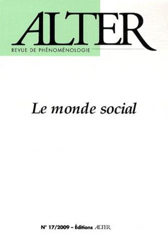 Couverture du livre « REVUE EUROPEENNE D'HISTOIRE SOCIALE N.17 ; le monde social » de Revue Europeenne D'Histoire Sociale aux éditions Alter