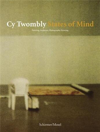 Couverture du livre « Cy twombly states of mind » de Mumok aux éditions Schirmer Mosel