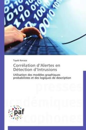 Couverture du livre « Corrélation d'alertes en détection déintrusions » de Kenaza Tayeb aux éditions Presses Academiques Francophones