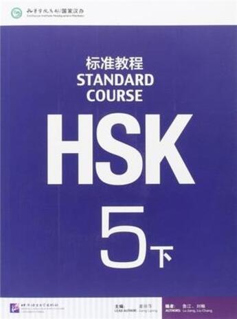 Couverture du livre « Standard course hsk5 b (manuel) » de Jiang Liping aux éditions Beijing Lcu