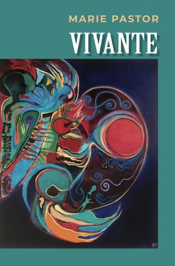 Couverture du livre « Vivante » de Marie Pastor aux éditions Librinova