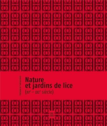 Couverture du livre « Nature et jardins de lice (XVe-XXIe siècle) » de  aux éditions Revue 303