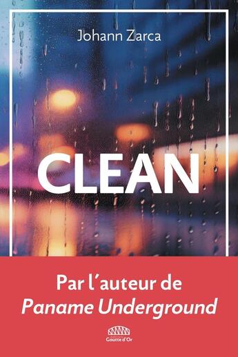 Couverture du livre « Clean » de Johann Zarca aux éditions Goutte D'or Editions