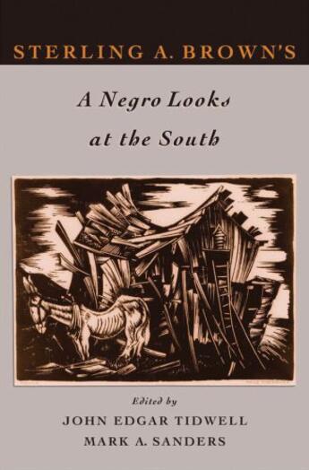 Couverture du livre « Sterling A. Brown's A Negro Looks at the South » de John Edgar Tidwell aux éditions Oxford University Press Usa