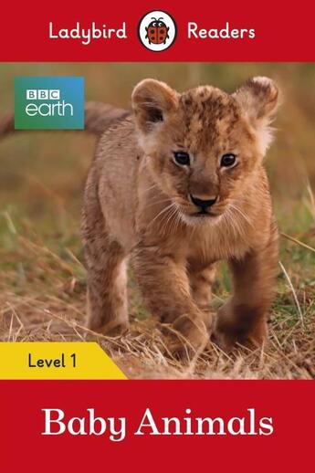 Couverture du livre « Bbc Earth: Baby Animals - Ladybird Readers Level 1 » de Ladybird aux éditions Ladybird