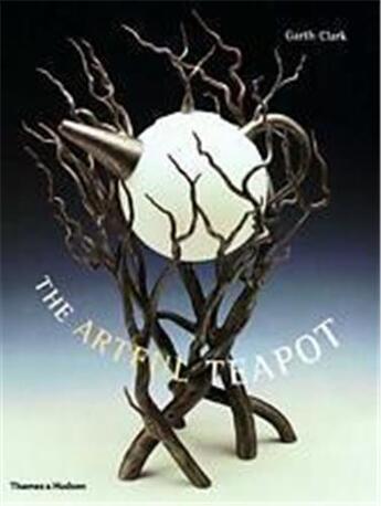 Couverture du livre « Art of the teapot » de  aux éditions Thames & Hudson