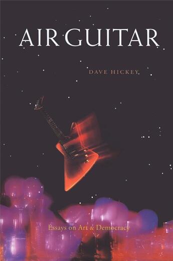 Couverture du livre « Air guitar » de Dave Hickey aux éditions Dap Artbook