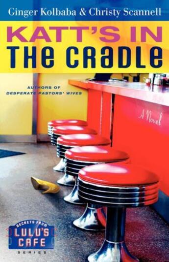 Couverture du livre « Katt's in the Cradle » de Scannell Christy aux éditions Howard Books