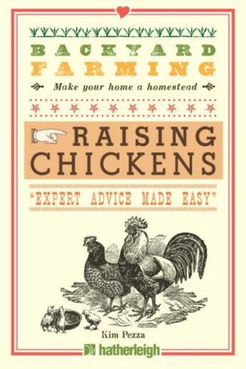 Couverture du livre « Backyard Farming: Raising Chickens » de Pezza Kim aux éditions Hartherleigh Press Digital