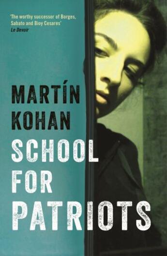 Couverture du livre « School For Patriots » de Martin Kohan aux éditions Profile Digital