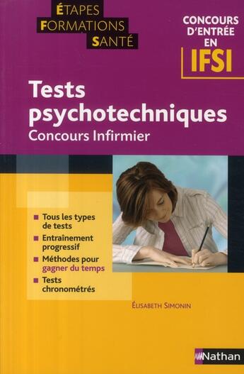 Couverture du livre « Concours d'entrée en IFSI ; tests psychotechnique ; concours infirmiers » de Elisabeth Simonin aux éditions Nathan