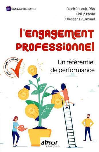 Couverture du livre « L'engagement professionnel ; un référentiel de performance » de Christian Drugmand et Phillip Pardo et Frank A. Rouault aux éditions Afnor