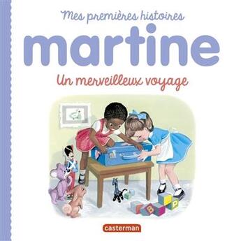 Couverture du livre « Martine : un merveilleux voyage » de Delahaye Gilbert et Marlier Marcel aux éditions Casterman